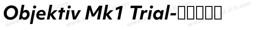 Objektiv Mk1 Trial字体转换